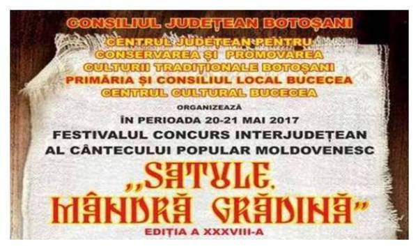 „Satule, mândră grădină” Festival - Concurs interjudeţean al cântecului popular moldovenesc la Bucecea