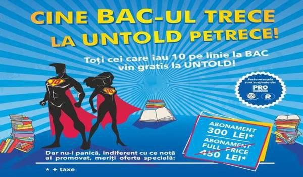 Elevii care iau 10 la Bac primesc abonamente la festivalurile Untold si Neversea, plus bani de buzunar