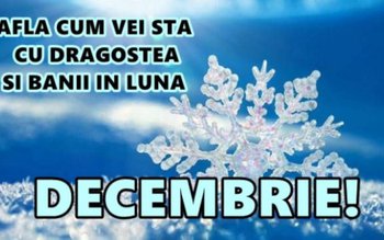 HOROSCOP decembrie 2017. O lună …