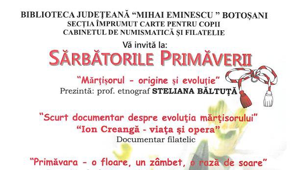 „Sărbătorile Primăverii” la Biblioteca Judeţeană „Mihai Eminescu” Botoşani