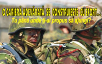 Vă doriţi o carieră militară? …