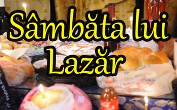 Sâmbăta lui Lazăr. Ce nu …