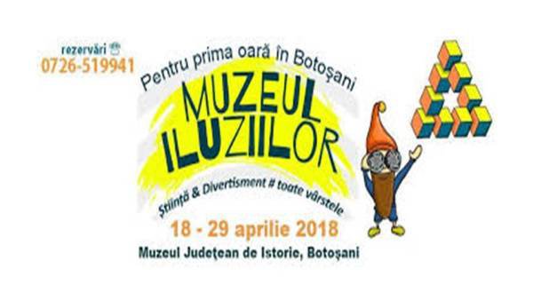 Muzeul Iluziilor pentru prima oară în Botoşani