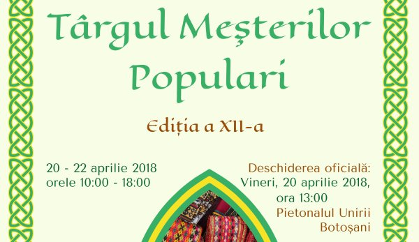 Târgul Meşterilor Populari de „Zilele Orașului”, la Botoșani