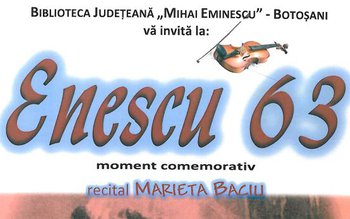 Enescu 63 – Moment comemorativ …