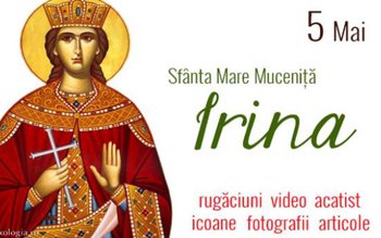 Sfânta Irina. Rugăciunea care te …