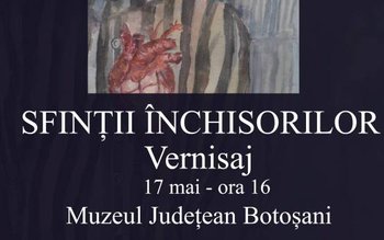 „SFINȚII ÎNCHISORILOR”, vernisaj la Muzeul …