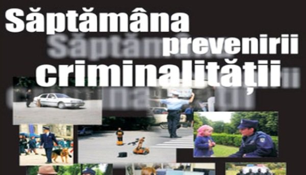 Săptămâna prevenirii criminalităţii organizată de poliţia botoşăneană