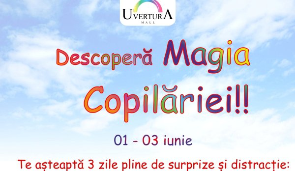 Week-end magic la Uvertura Mall