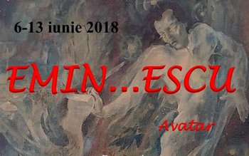Expoziţie tematică „EMIN... ESCU Avatar” …