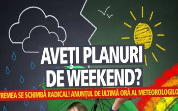 Vremea se schimbă radical. Anunţ …