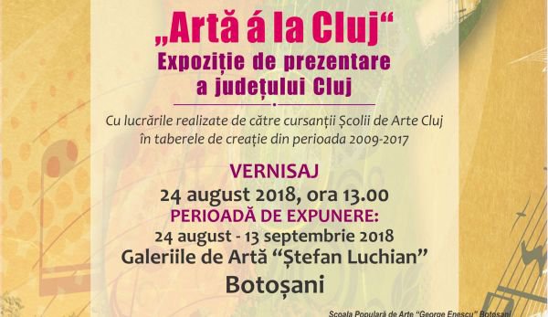 „Artă á la Cluj” - Expoziţie de prezentare a judeţului Cluj, în municipiul Botoşani