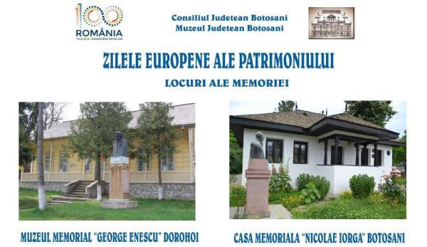 Zilele Europene ale Patrimoniului desfăşurate la Botoșani sub genericul „Locuri ale memoriei”