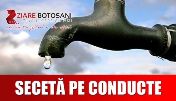 ANUNȚ Nova Apaserv Botoșani: O nouă avarie a apărut la conducta de distribuţie apă. Vezi zonele afectate!