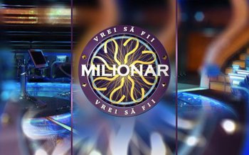 „Vrei să fii milionar?” începe …