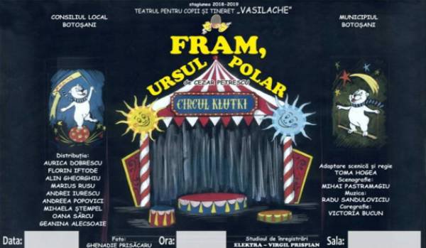 „Fram, ursul polar” la Botoșani, pe scena Teatrului „Vasilache”