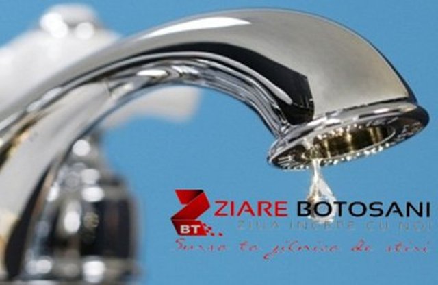 Atenție! Se oprește apa șapte localități din județul Botoșani. Vezi detalii!