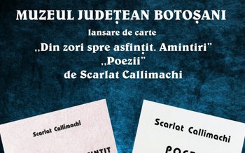 Muzeul Judeţean Botoșani organizează lansare …