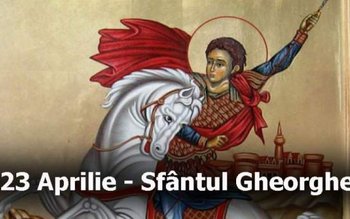 Sfântul Gheorghe 2019. Tradiţii şi …