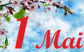 De 1 Mai se serbează …