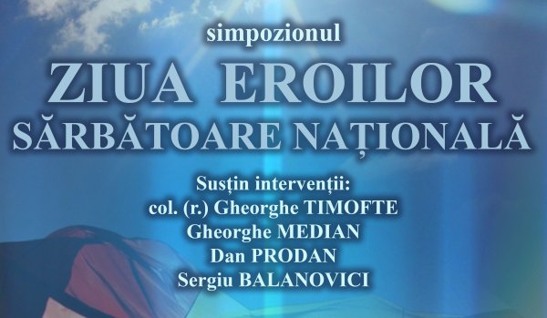 Invitație la Simpozion: „ZIUA EROILOR – SĂRBĂTOARE NAŢIONALĂ”