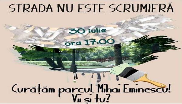 „Strada nu e scurmieră” - Tinerii chemați să facă parcul „Mihai Eminescu” curat