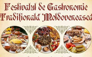 Festival de gastronomie tradiţională moldovenească …