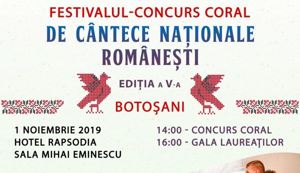 Festivalul Concurs Coral de Cântece Naţionale Româneşti în Sala „Mihai Eminescu” - Hotel Rapsodia din Municipiul Botoşani