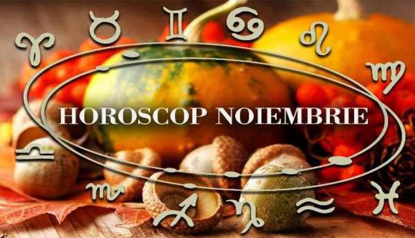 Horoscopul lunii noiembrie. Zodiile care dau lovitura pe plan profesional și cele care-și vor găsi fericirea