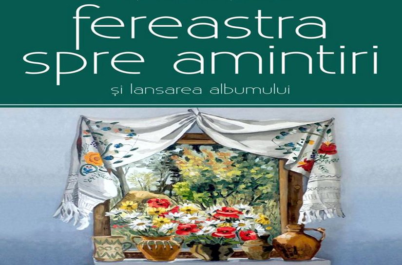 Lansare de album și vernisajul Expoziției de pictură „Fereastra spre amintiri”