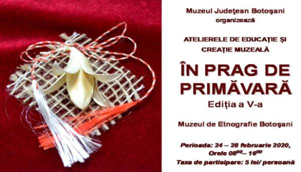 Ateliere de educație și creație muzeală „În prag de Primăvară”, ediţia a V-a