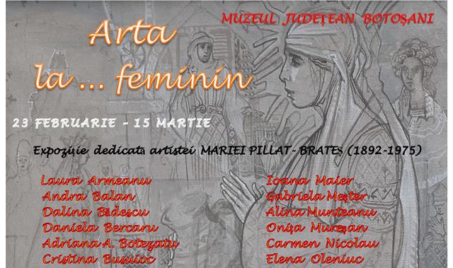 „Arta la ... femininˮ - Expoziție colectivă la Muzeul Județean Botoșani