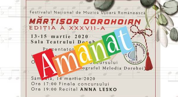 Coronavirusul amână Festivalul Concurs Național de Muzică Ușoară Românească „Mărțișor Dorohoian”