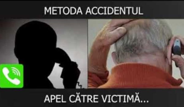 Atenție la înșelăciunile prin „metoda Accidentul”!