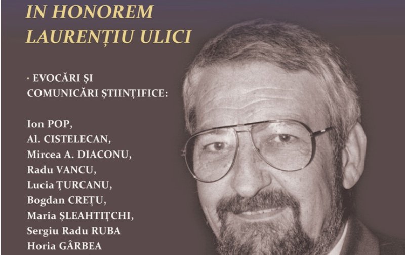 Colocviul de exegeză literară, ediția a IV-a, In honorem Laurențiu Ulici