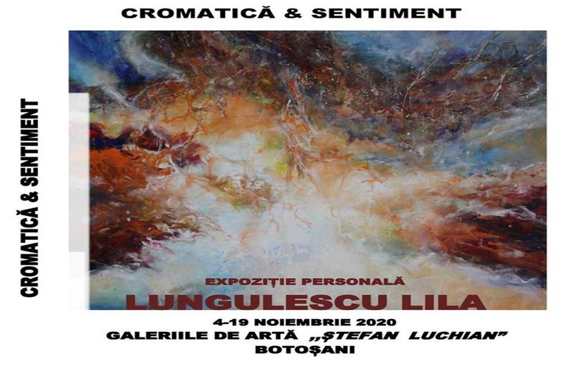 Expoziţie personală la Galeriile de Artă „Ştefan Luchian” Botoşani, cu lucrări de pictură semnate de Lila Lungulescu