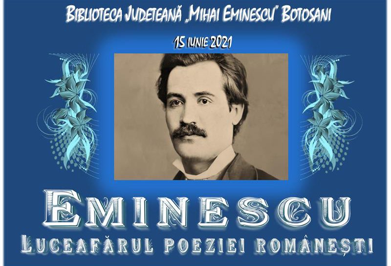 O săptămână de activități dedicate lui Eminescu, la Biblioteca Județeană Botoșani