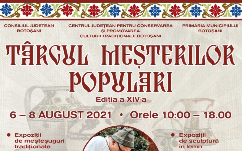 TÂRGUL MEȘTERILOR POPULARI - ediția a XIV-a, la Botoșani