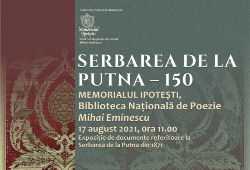 Expoziția „Serbarea de la Putna – 150”