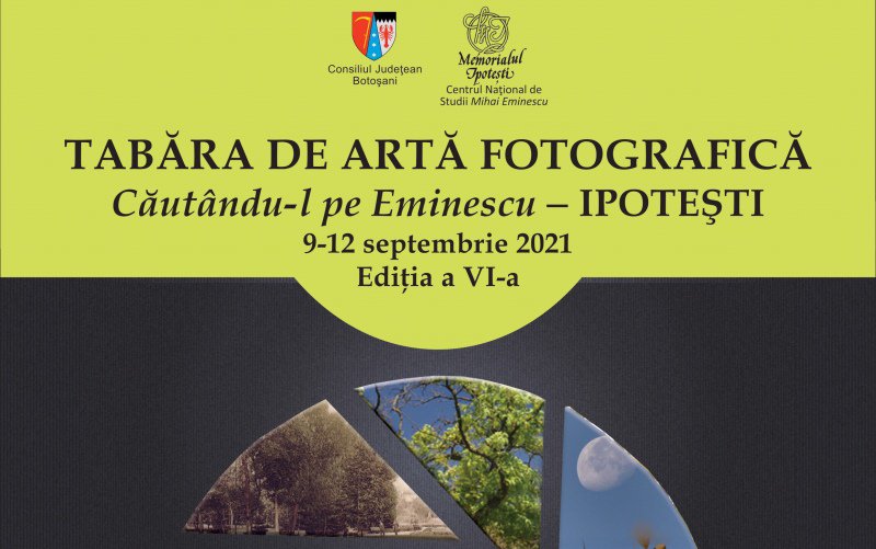 „Căutându-l pe Eminescu” Tabără de artă fotografică la Memorialul Ipotești