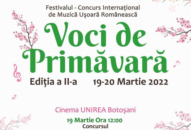 Botoșani: Festivalul-Concurs Internaţional de Muzică Uşoară Românească „VOCI DE PRIMĂVARĂ”