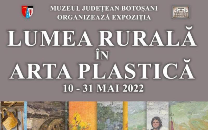 Expoziția „Lumea rurală în arta plastică”