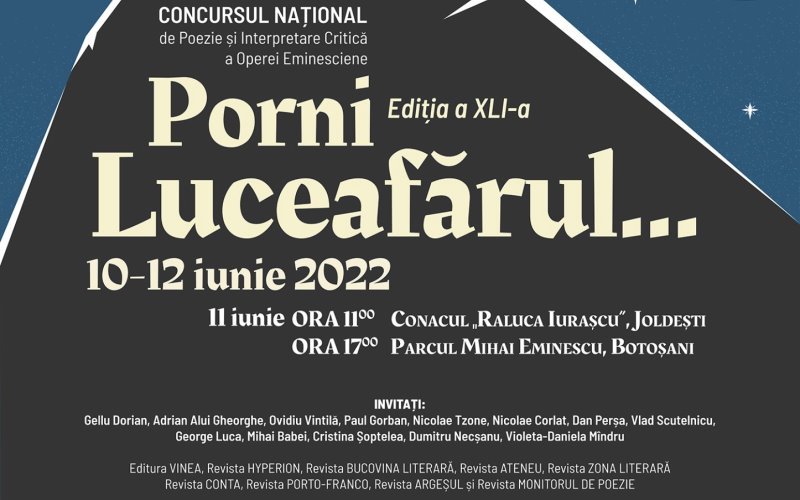 Concursul Naţional de Poezie şi Interpretare Critică a Operei Eminesciene  „Porni Luceafărul...” Ediţia a XLI-a – 10-12 iunie 2022