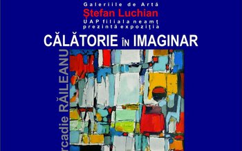 Expoziția „Călătorie în imaginar” la …