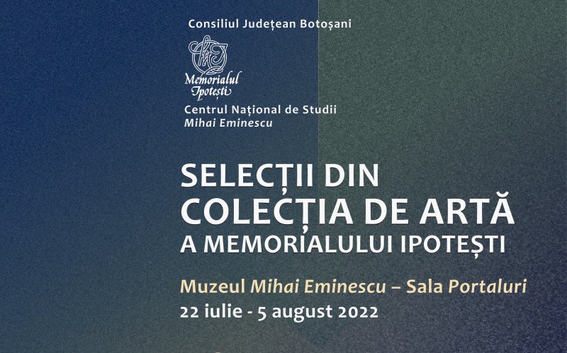 Selecții din colecția de artă a Memorialului Ipotești