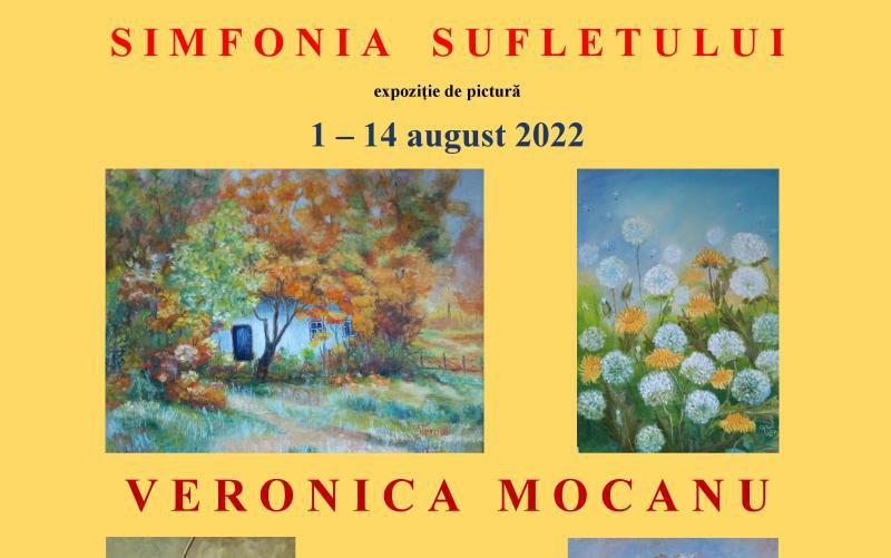 Expoziție personală SIMFONIA SUFLETULUI în spațiul Colecției de Artă - autor Veronica Mocanu
