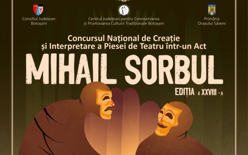 Concurs de Creație și Interpretare a piesei de teatru într-un act „Mihail Sorbul” - ediția a XXVIII-a la Săveni