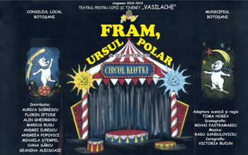 „Fram, ursul polar” un spectacol …