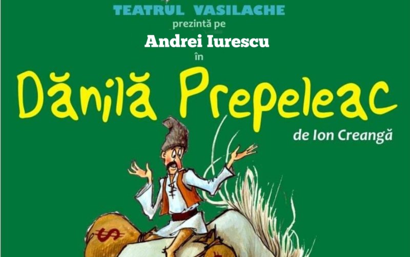 „Dănilă Prepeleac” la Teatrul „Vasilache”