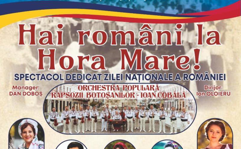 Orchestra „Rapsozii Botoșanilor” Ioan Cobâlă vă invită la spectacolul „Hai Români la Hora Mare”